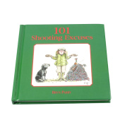 101 SHOOTING EXCUSES