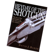 HEYDAY OF THE SHOTGUN