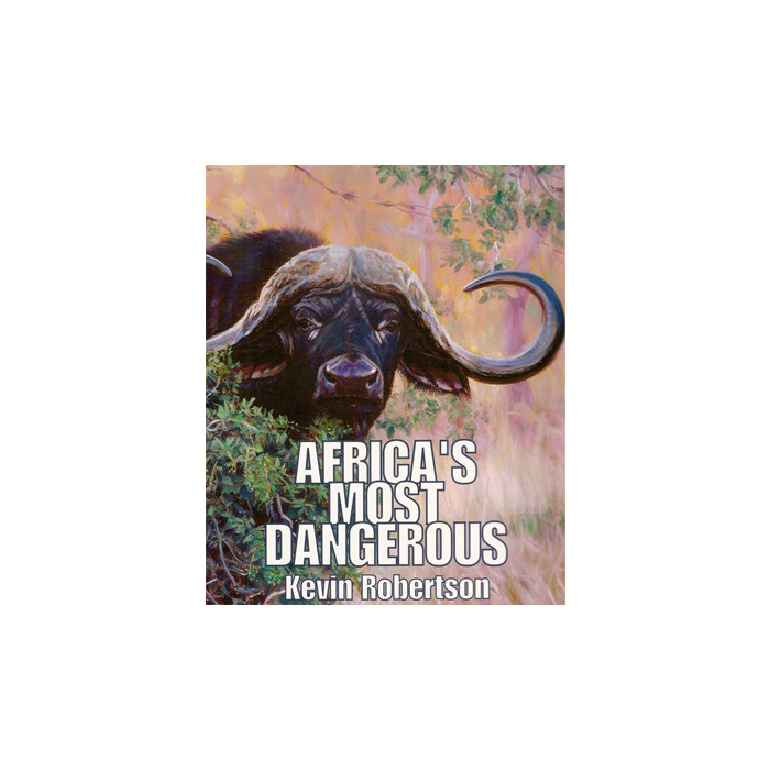 AFRICA'S MOST DANGEROUS - ROBERTSON